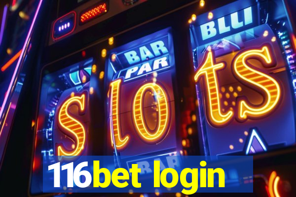 116bet login